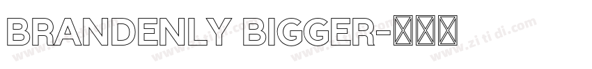 brandenly bigger字体转换
